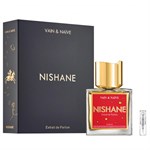 Nishane Vain & Naïve - Extrait de Parfum - Duftprobe - 2 ml